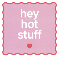 Greetings Card, Hey Hot Stuff (Valentine's Day) - Greetings Card, Hey Hot Stuff (Valentine's Day)We'll add your special message to this 'hey hot stuff' greetings card and place it into an envelope to go with your gift.
